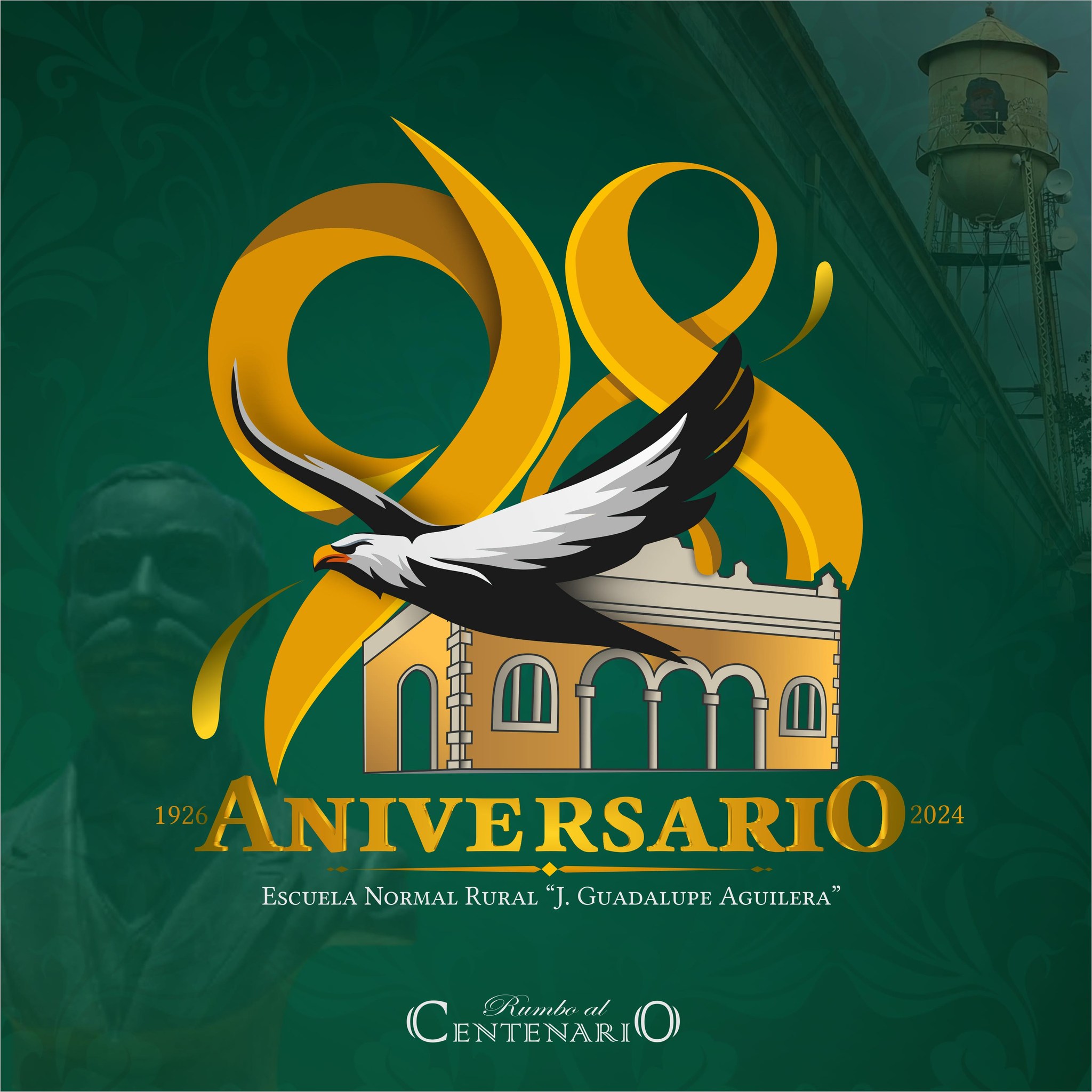 ¡Feliz 98 aniversario a la Escuela Normal Rural J. Guadalupe Aguilera!